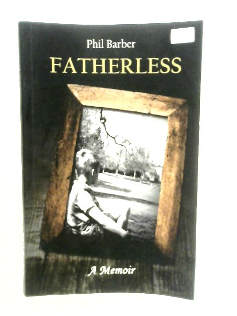 Fatherless: A Memoir