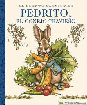 El El Cuento Clasico de Pedrito, El Conejo Travieso