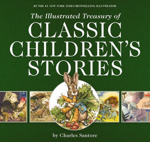 The Illustrated Treasury of Classic Children's Stories