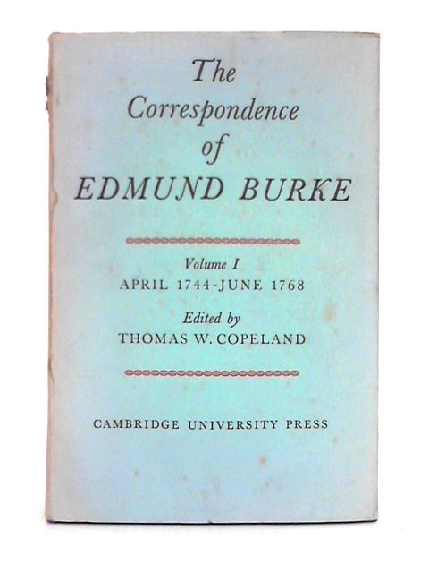 The Correspondence of Edmund Burke: Volume I, April 1744-June 1768