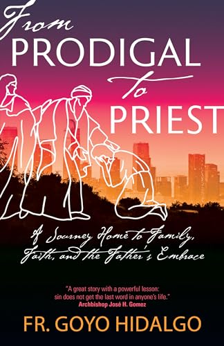 From Prodigal to Priest