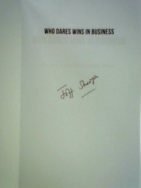 Who Dares Wins in Business