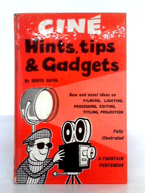 Cine Hints, Tips and Gadgets