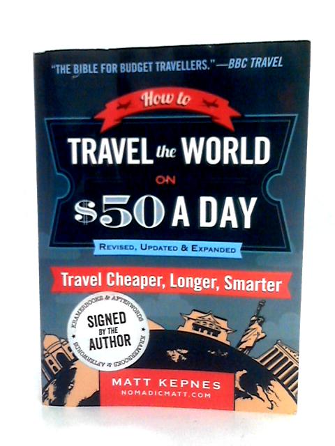 How to Travel The World On $50 A Day