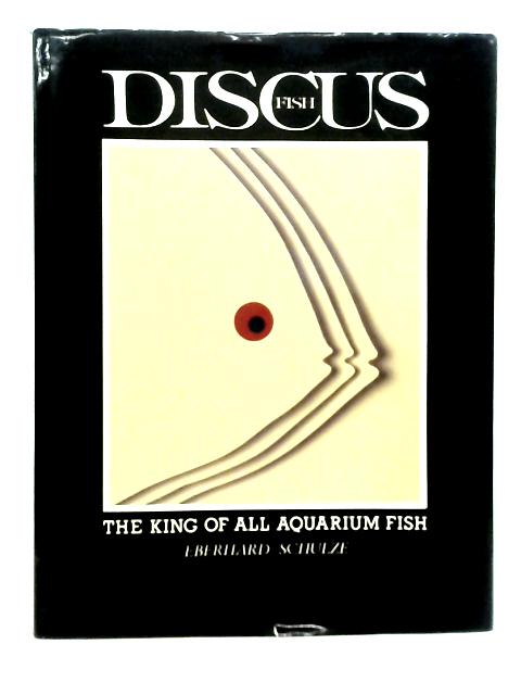 Discus Fish: The King of All Aquarium Fish