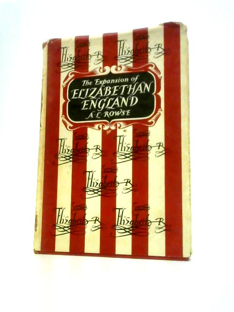 The England of Elizabeth (Elizabethan Age Series)