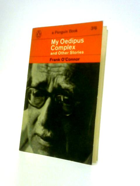 My Oedipus Complex, and Other Stories