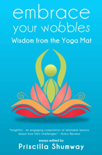 Embrace Your Wobbles