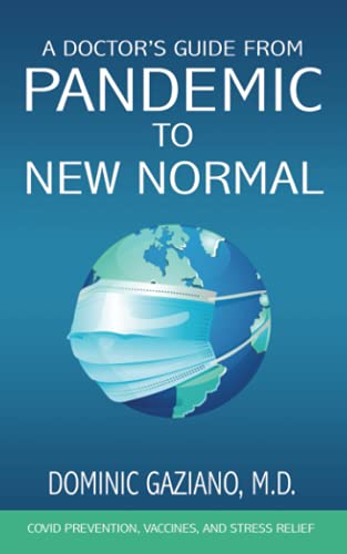 A Doctor's Guide from Pandemic to New Normal
