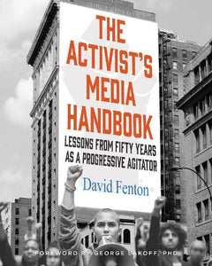 The Activist's Media Handbook 