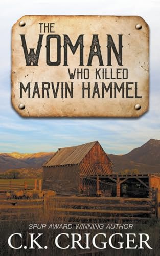 The Woman Who Killed Marvin Hammel