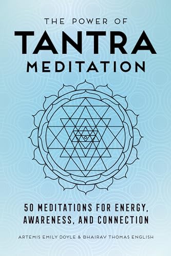 The Power of Tantra Meditation