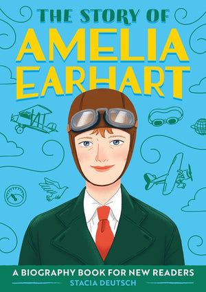 The Story of Amelia Earhart