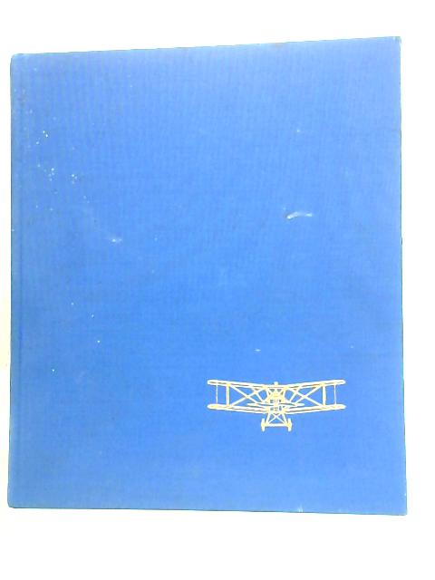 Conquerors of the Air: The Evolution of Aircraft 1903-1945
