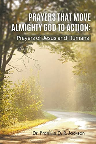 Prayers That Move Almighty God to Action