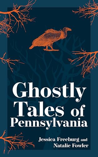 Ghostly Tales of Pennsylvania