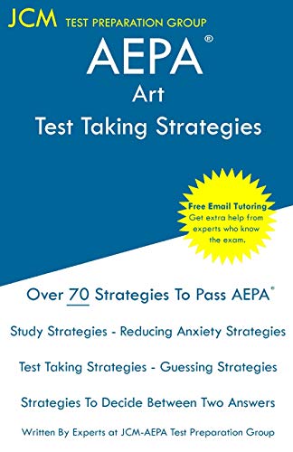 AEPA Art - Test Taking Strategies