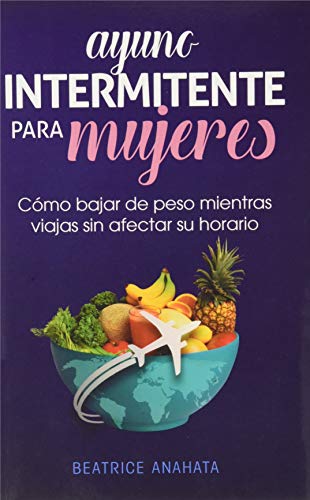 Ayuno Intermitente Para Mujeres