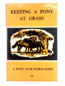 Keeping a Pony at Grass 