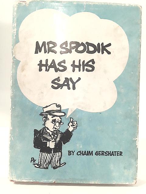 Mr Spodik Has His Say