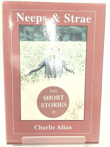 Neeps and Strae: Very Short Stories 