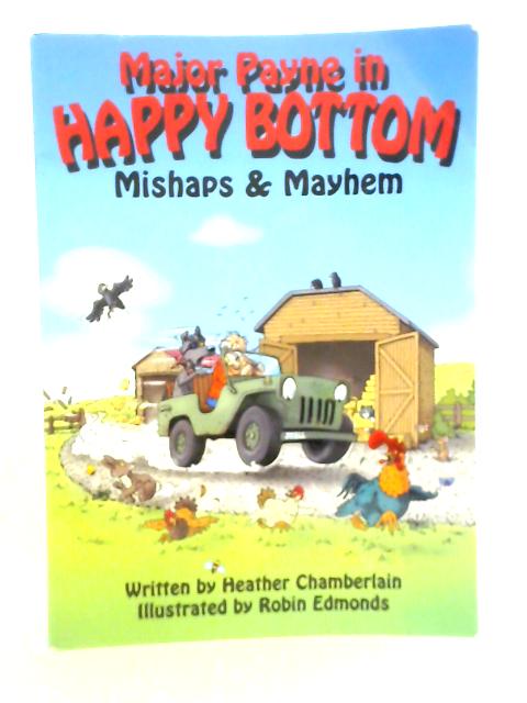 Major Payne in Happy Bottom: Mishaps & Mayhem
