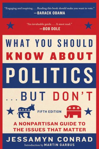 What You Should Know about Politics . . . But Don't, Fifth Edition