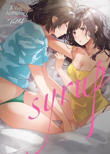 Syrup: A Yuri Anthology Vol. 4
