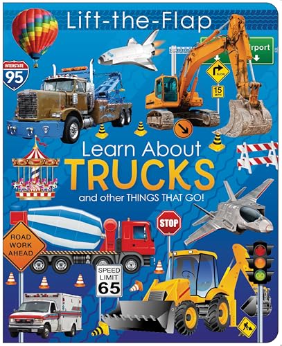 Lift-The-Flap Learn about Trucks and Other Things That Go