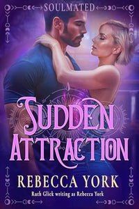Sudden Attraction 