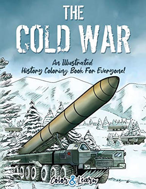 The Cold War (Color and Learn)