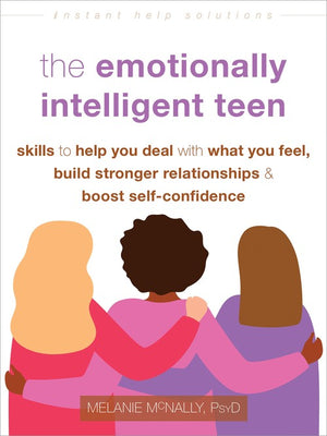The The Emotionally Intelligent Teen