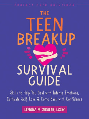 The The Teen Breakup Survival Guide