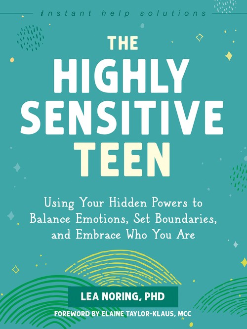 The The Highly Sensitive Teen