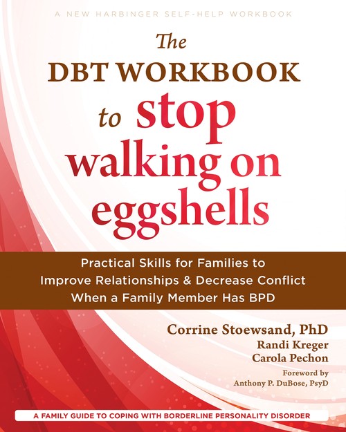 The The DBT Workbook to Stop Walking on Eggshells
