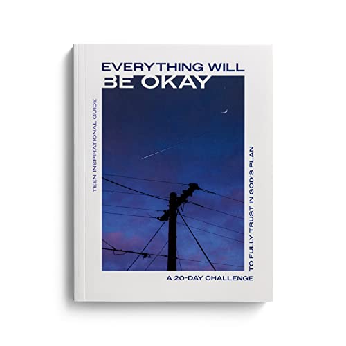 Everything Will Be Okay