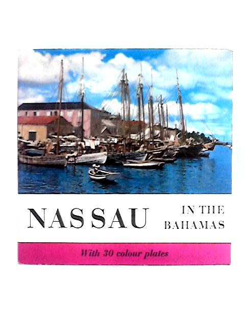 Nassau; in the Bahamas