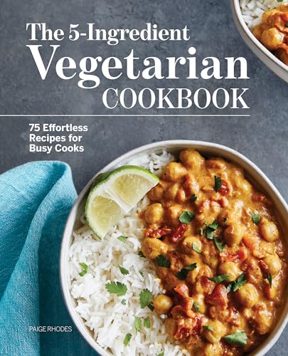 The 5-Ingredient Vegetarian Cookbook