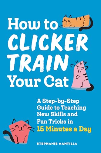 How to Clicker Train Your Cat