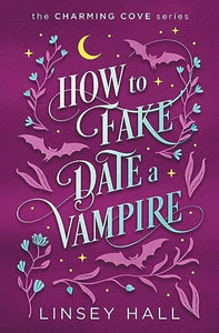 How to Fake-Date a Vampire 