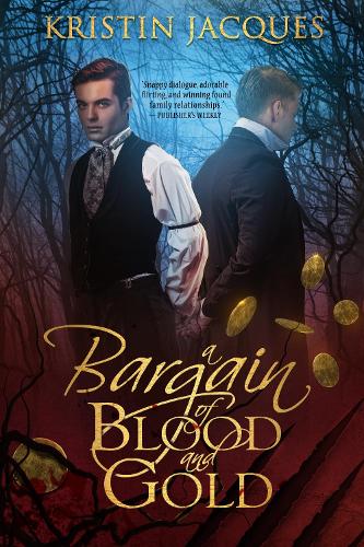 A Bargain of Blood and Gold