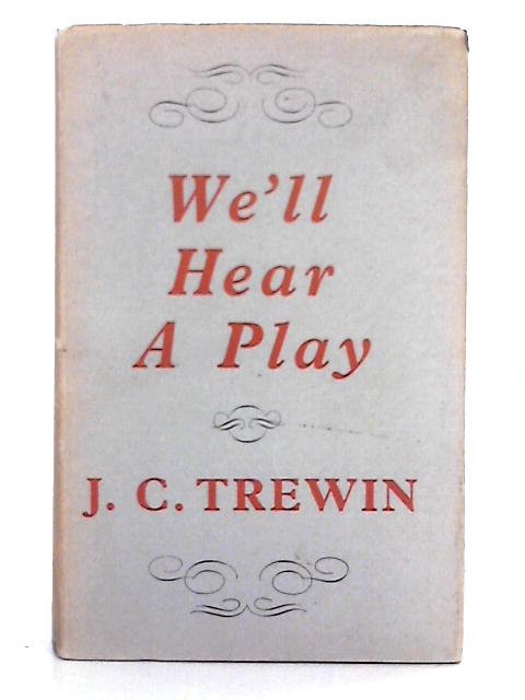We'll Hear a Play