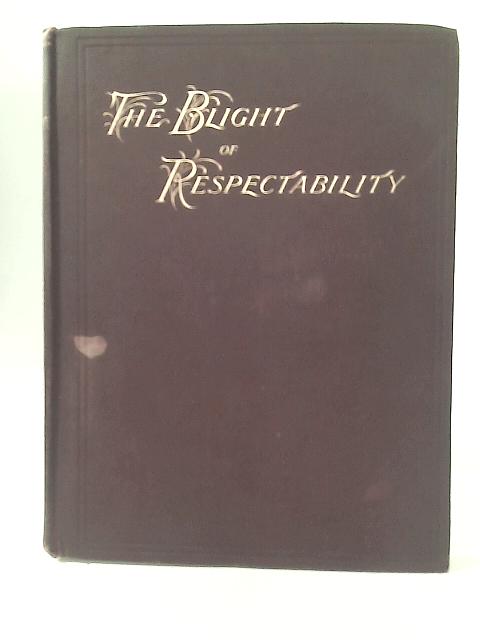 The Blight Of Respectability