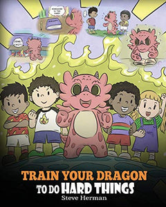 Train Your Dragon to Do Hard Things 