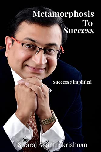 Metamorphosis to Success