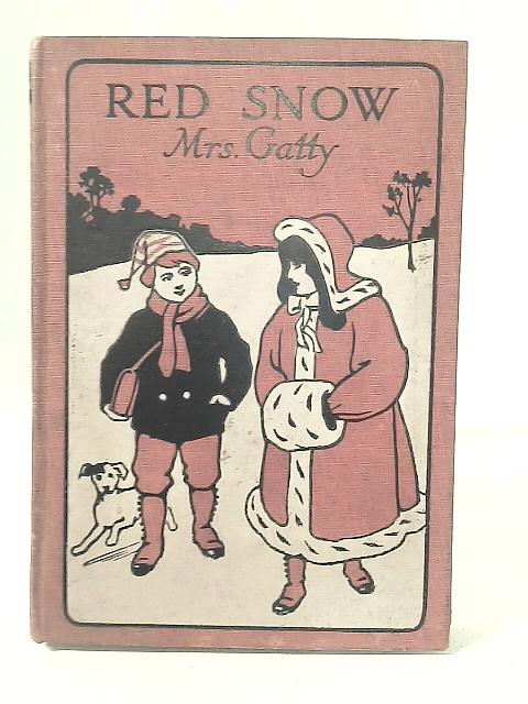 Red Snow: And Other Parables From Nature