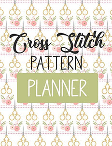 Cross Stitch Pattern Planner 