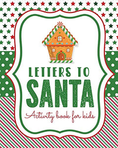 Letters To Santa Activity Book For Kids 