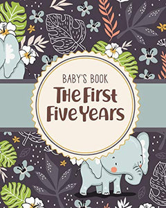 Baby's Book The First Five Years 