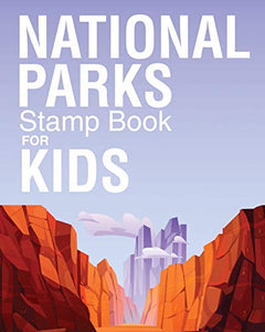 National Parks Stamp Book For Kids 